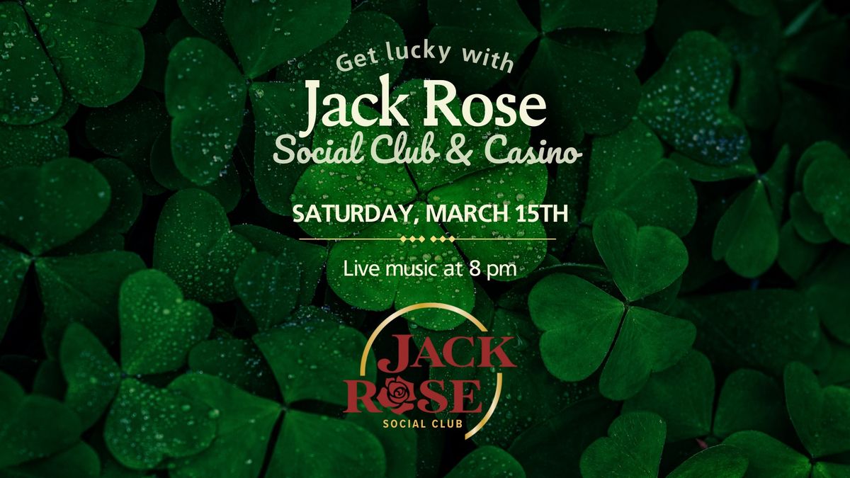 Celebrate St. Paddy's Day with Jack Rose!