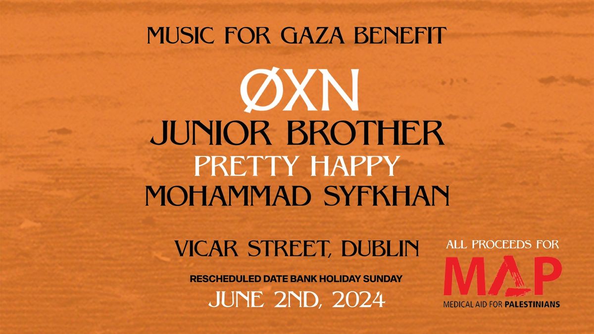 Gig for Gaza : \u00d8xn, Junior Brother, Pretty Happy & More