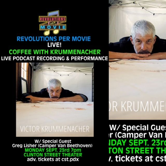 REVOLUTIONS PER MOVIE LIVE! COFFEE WITH KRUMMENACHER (LIVE PODCAST RECORDING & PERFORMANCE)