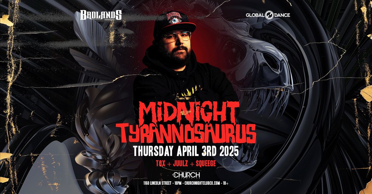 Badlands Thursdays: Midnight Tyrannosaurus