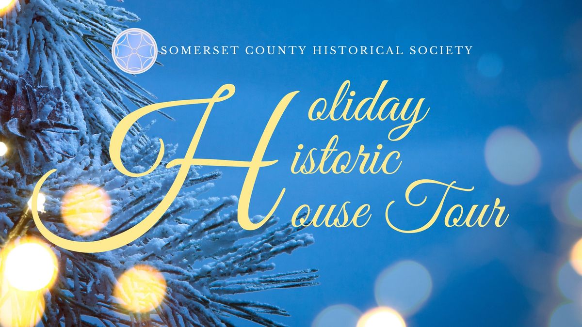 SAVE THE DATE: Holiday Historic House Tour