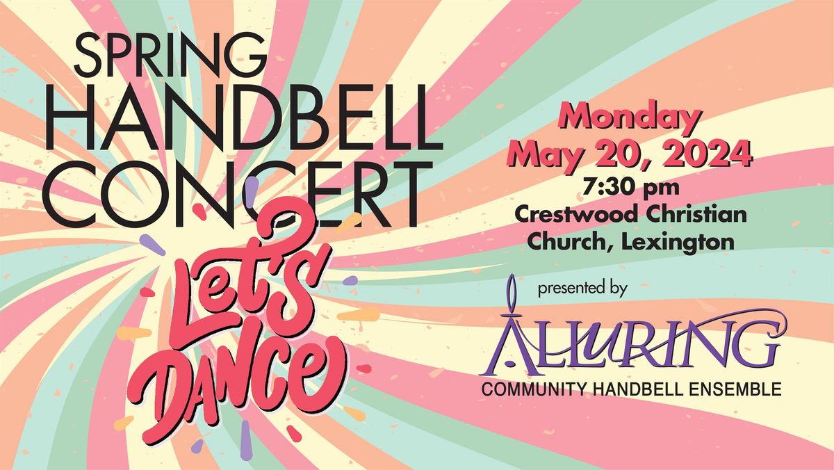 2024 Spring Handbell Concert - Let's Dance!
