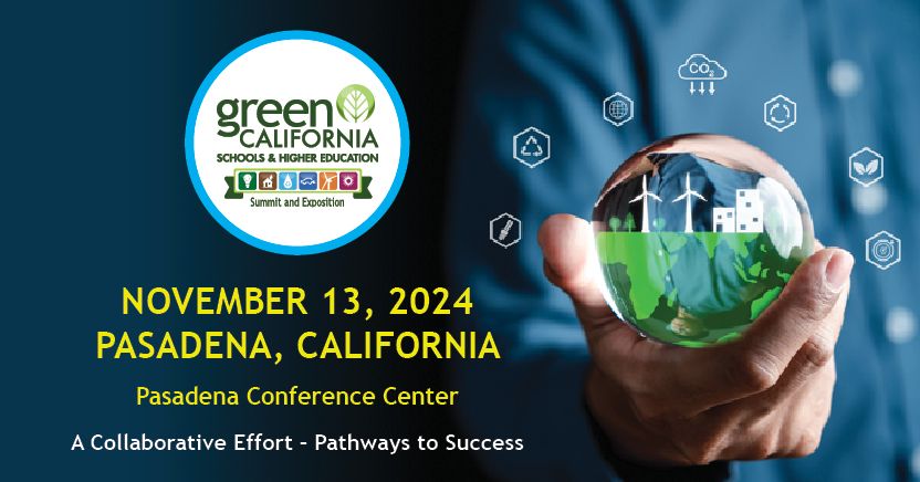 Green California Schools and Higher Education Summit