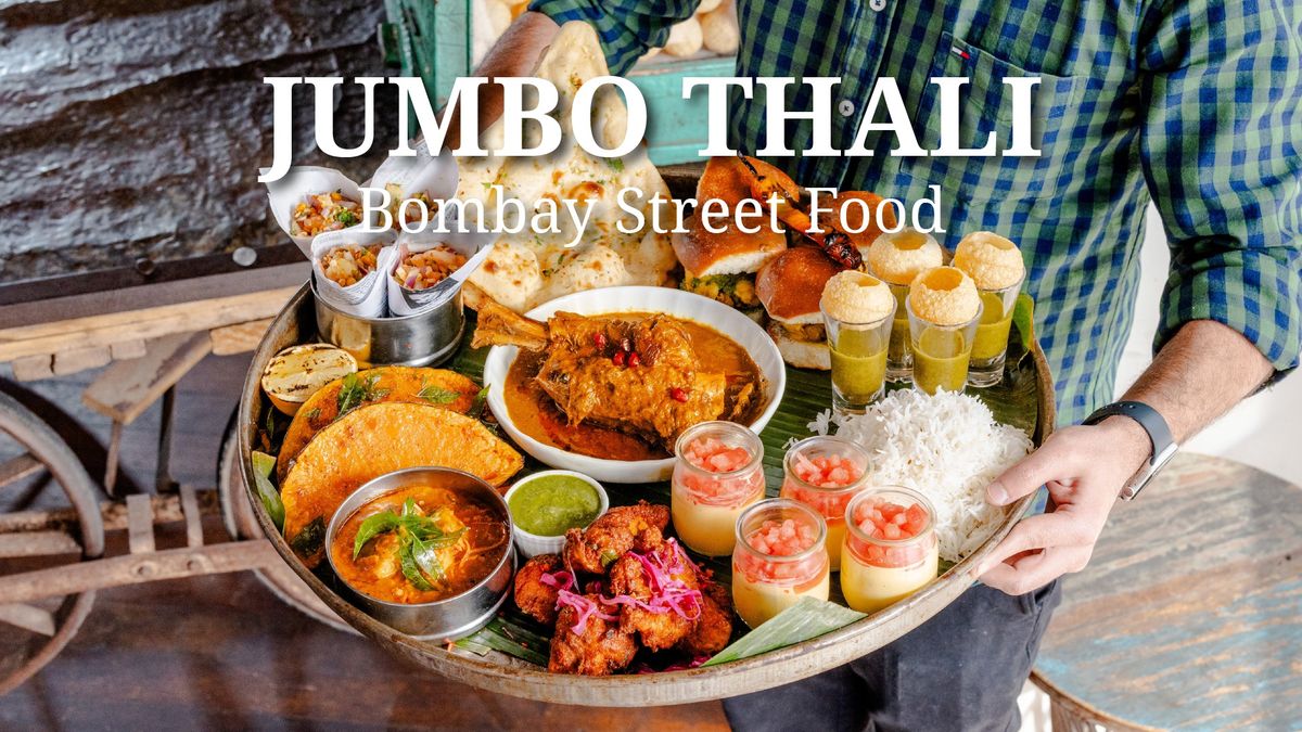 Jumbo Thali - Bombay Street Food 