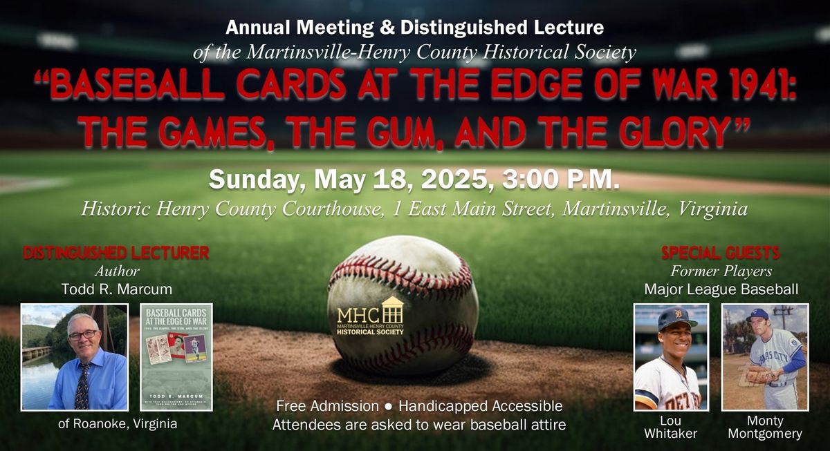 Annual Meeting & Distinguished Lecture:  \u201cBaseball Cards at the Edge of War 1941"