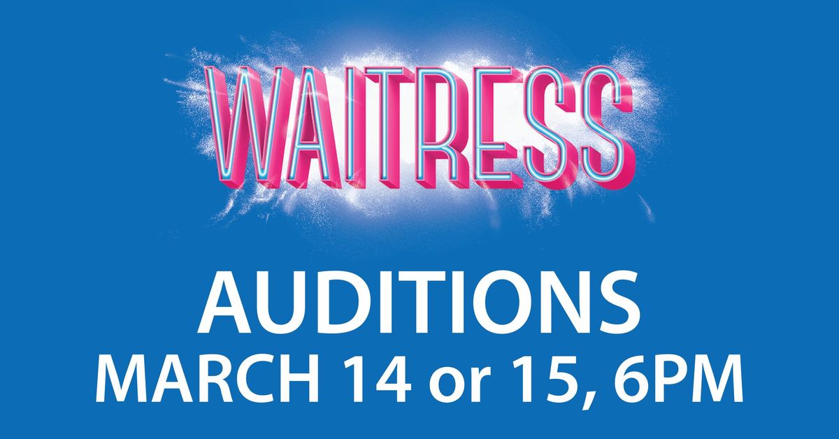 AUDITIONS: Waitress