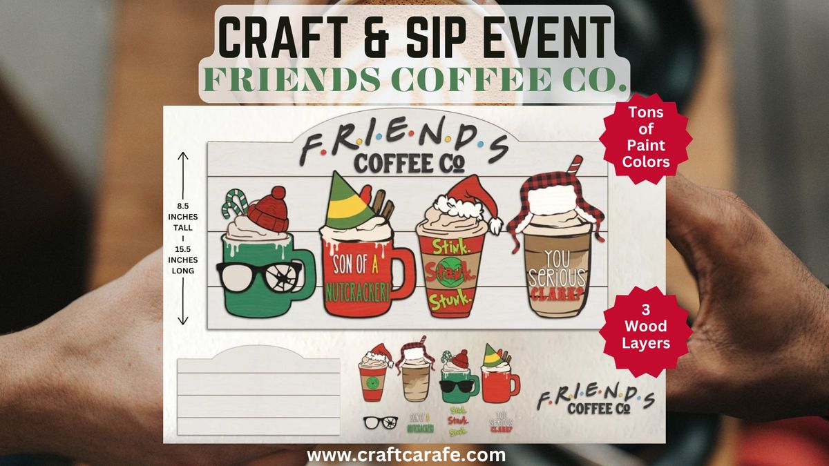 CRAFT & BRUNCH: FRIENDS COFFEE CO WOODEN SIGN 