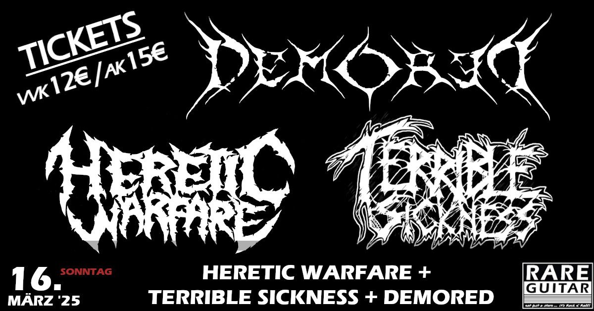 Heretic Warfare + Terrible Sickness + Demored