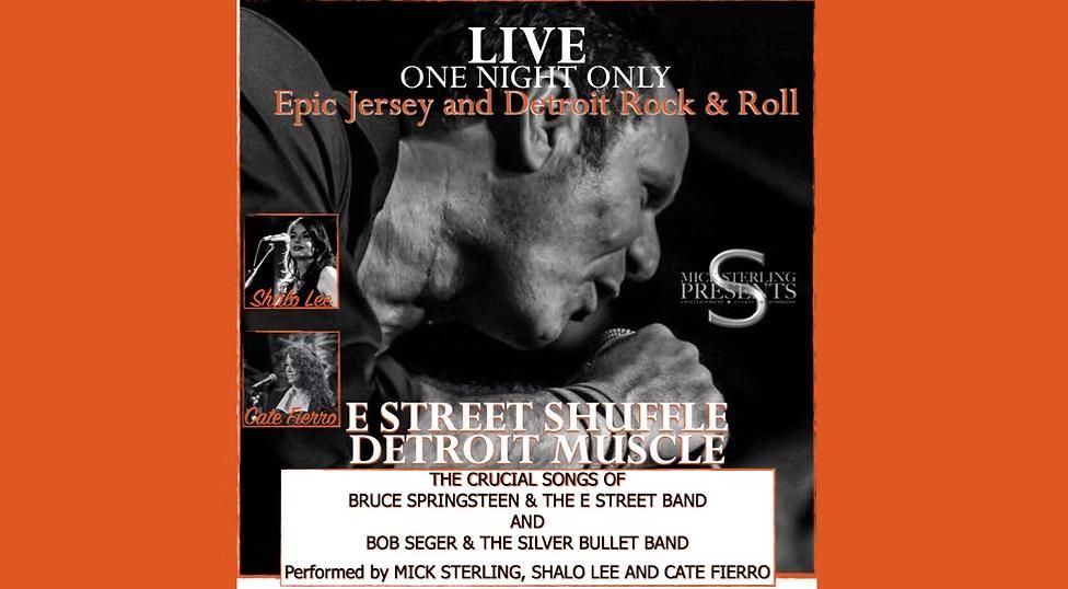 E STREET SHUFFLE \/ DETROIT MUSCLE - The Songs of Bruce Springsteen and the E Street Band