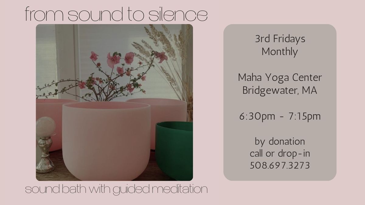 From Sound to Silence - Group Meditation