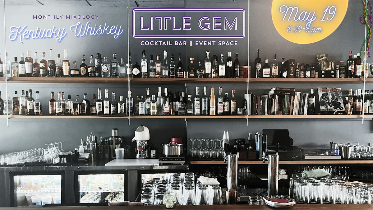 Mixology Class: Ode to Kentucky Whiskey & American Cocktails