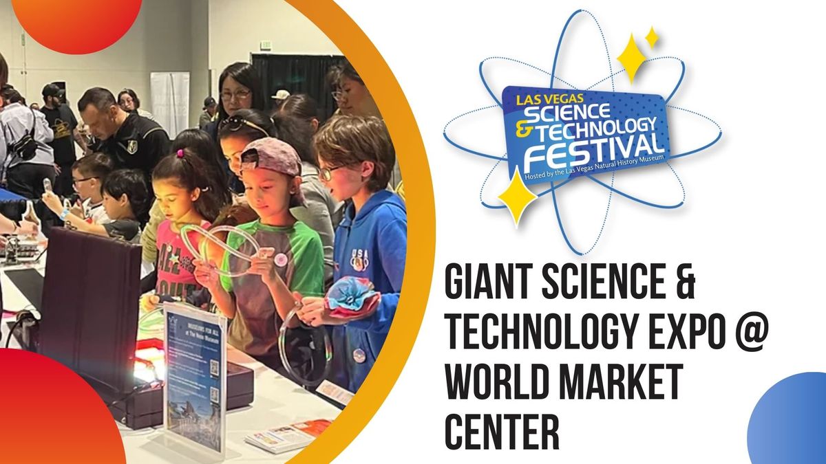 Giant Science & Technology Expo @ World Market Center