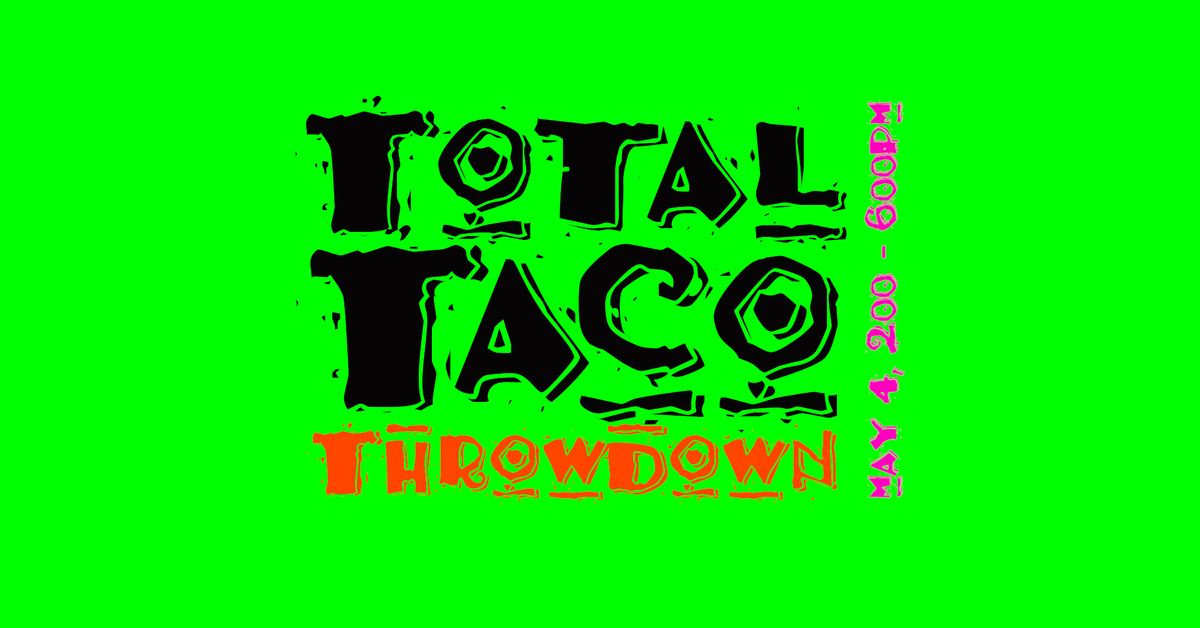 Total Taco Throwdown