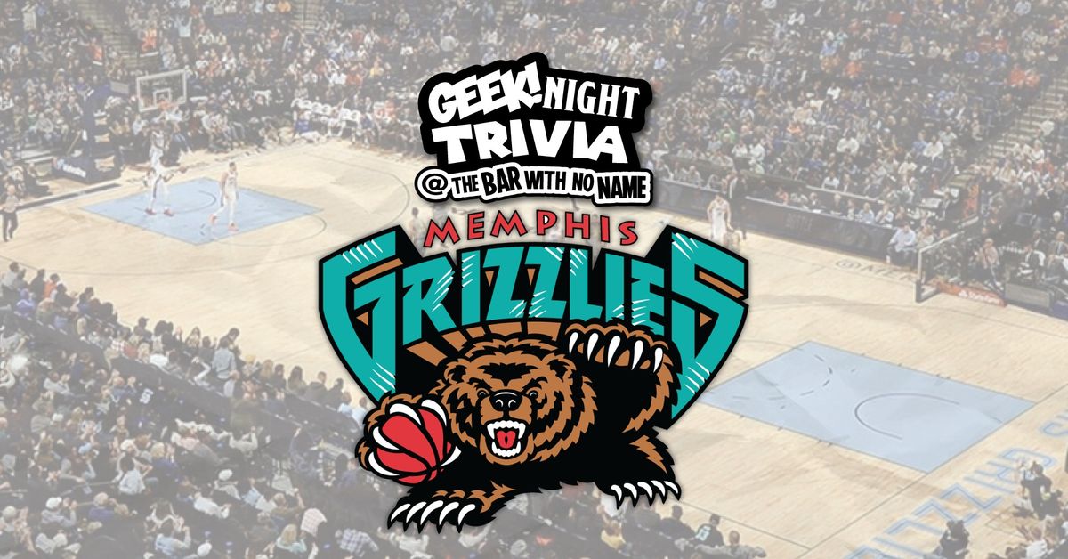 Geek Night Trivia - Memphis Grizzlies