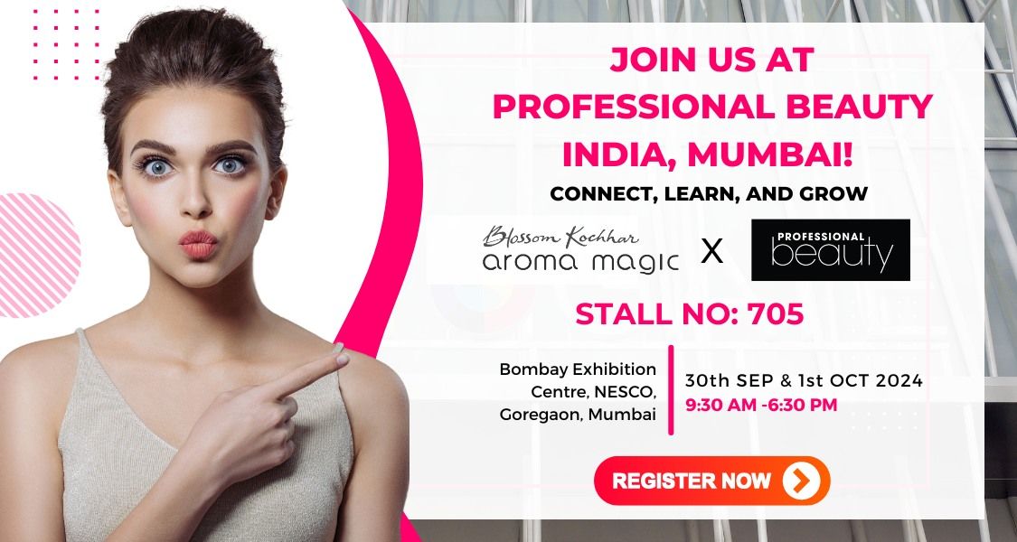 Blossom Kochhar Aroma Magic X Professional Beauty Expo Mumbai 