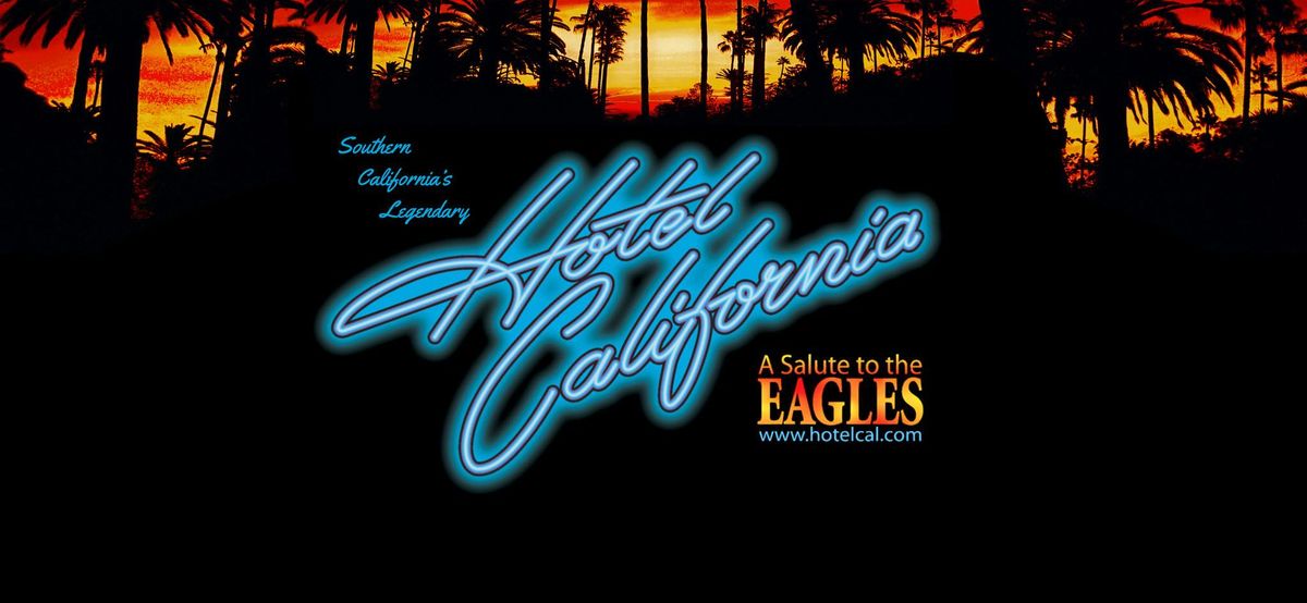 Hotel California LIVE at the Fremont Theater