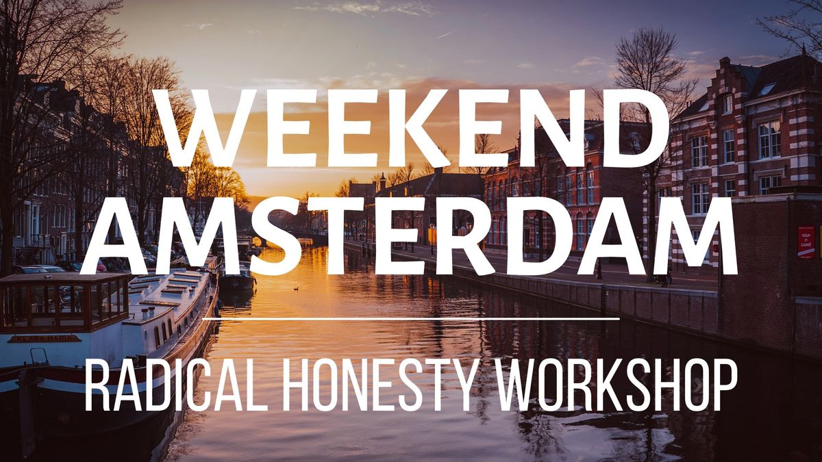 Radical Honesty Weekend Workshop | Amsterdam