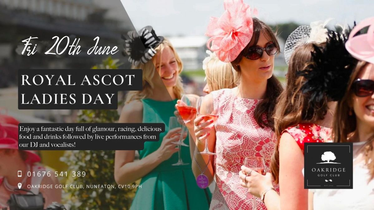 Ascot Ladies Day @ Oakridge 