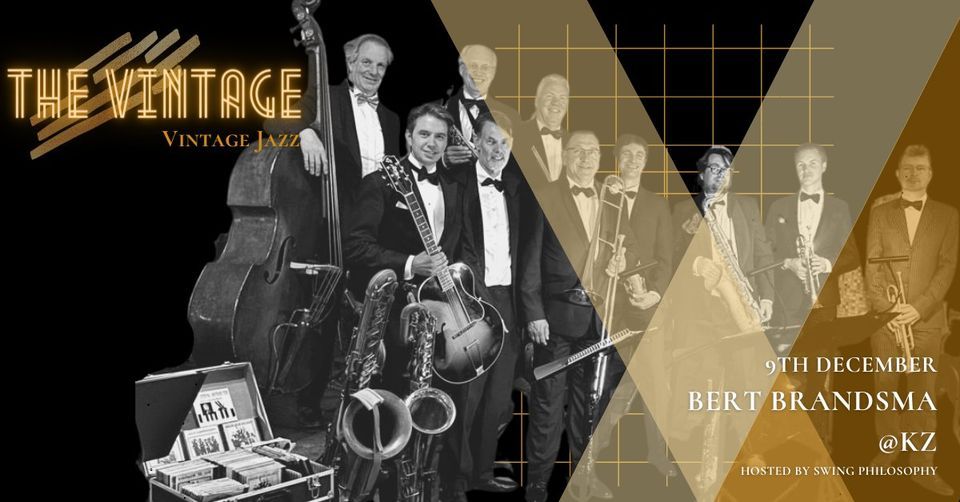 THE VINTAGE- LIVE music by Bert Brandsma & his Swing and Jazz Orchestra!