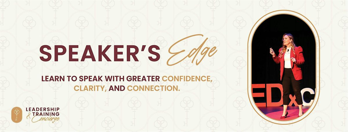 Speaker's Edge Development Experience