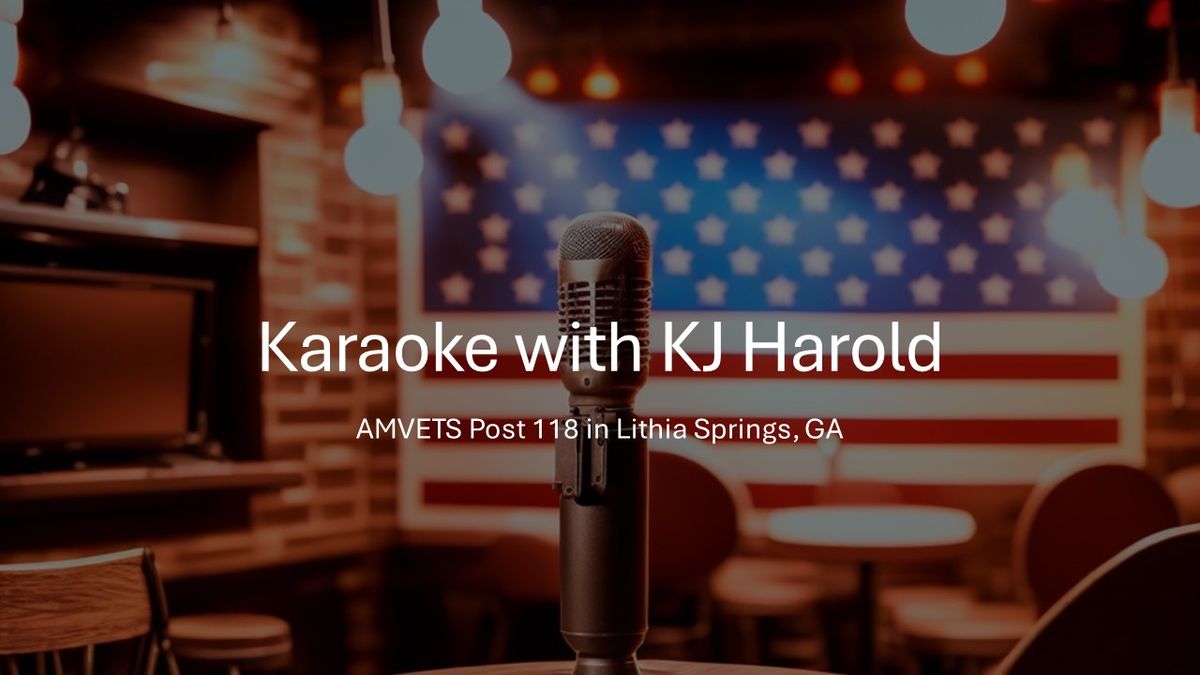 Karaoke with KJ Harold at Amvets Post 118