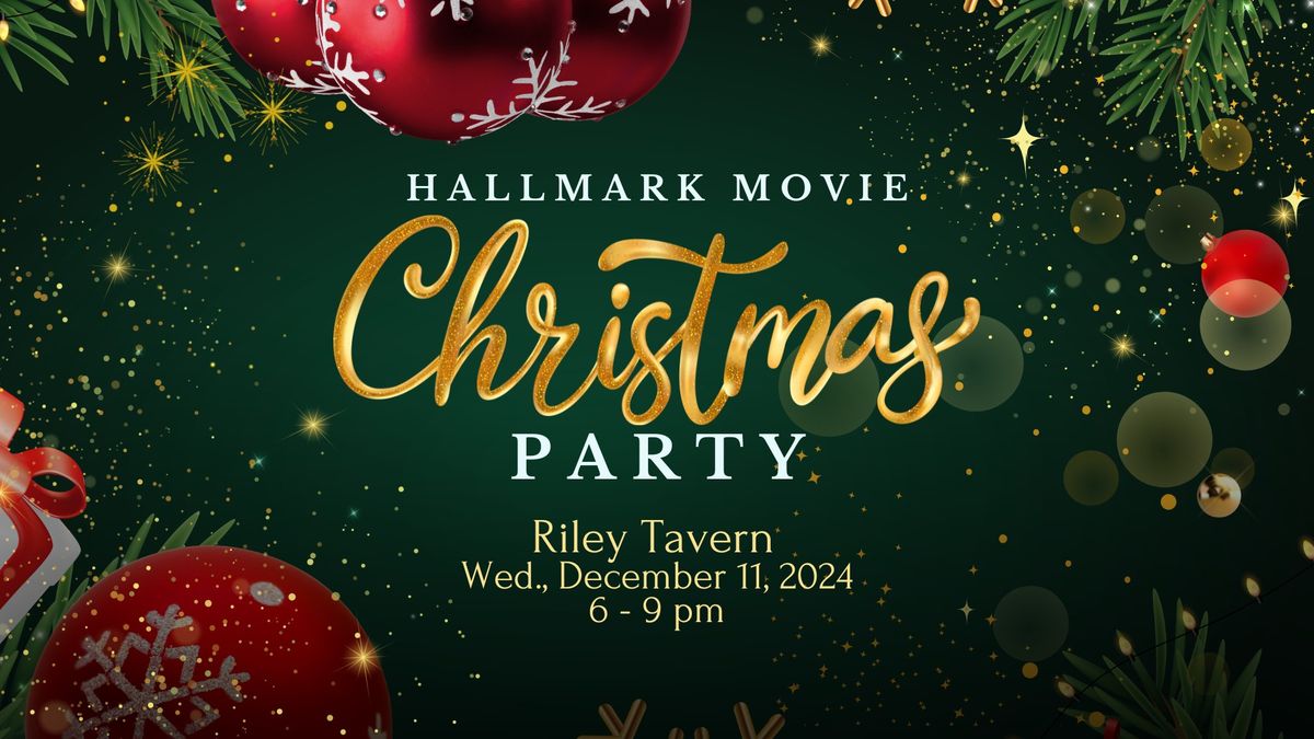 Hallmark Movie Christmas Party @ the Riley