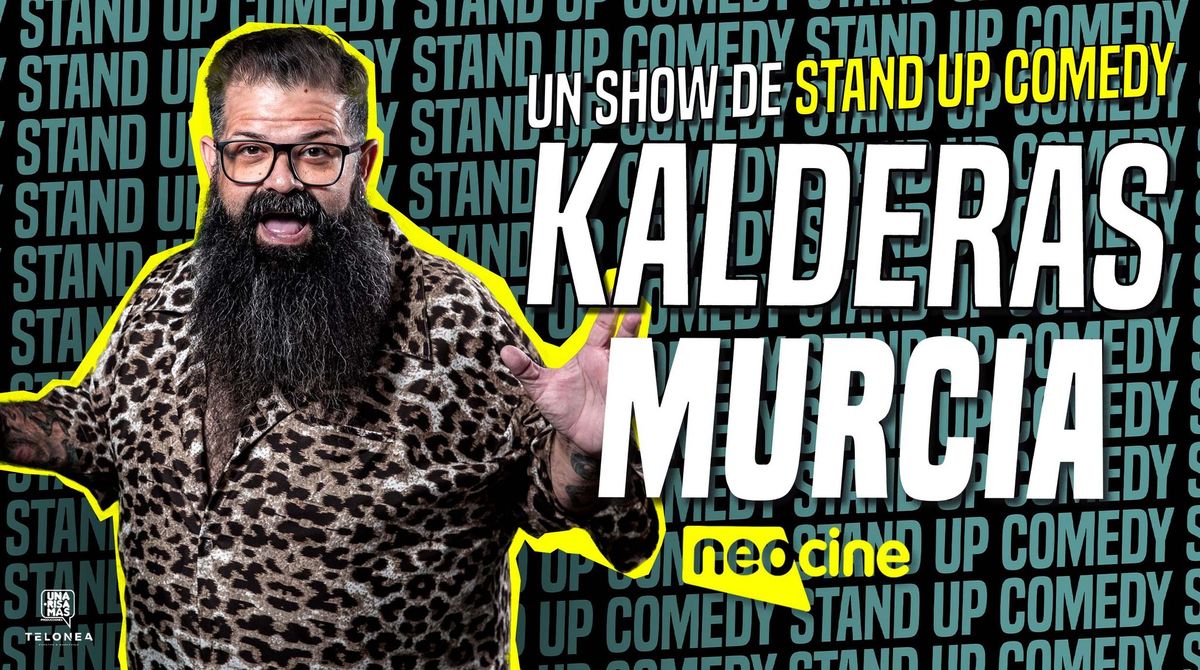 KALDERAS | UN SHOW DE STAND UP COMEDY | MURCIA