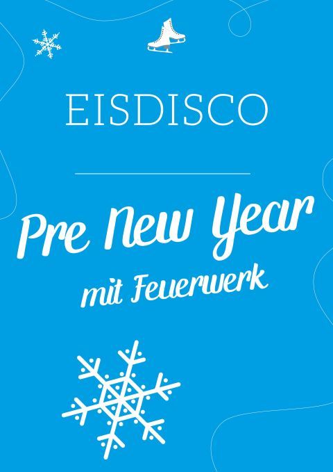 Eisdisco \u2013 New Year Pre-Party