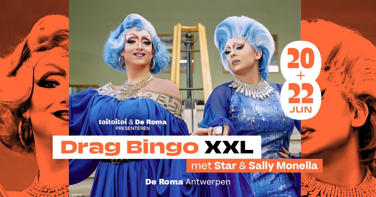 Drag Bingo XXL in De Roma: met Star, Sally Monella & special guests - extra show!