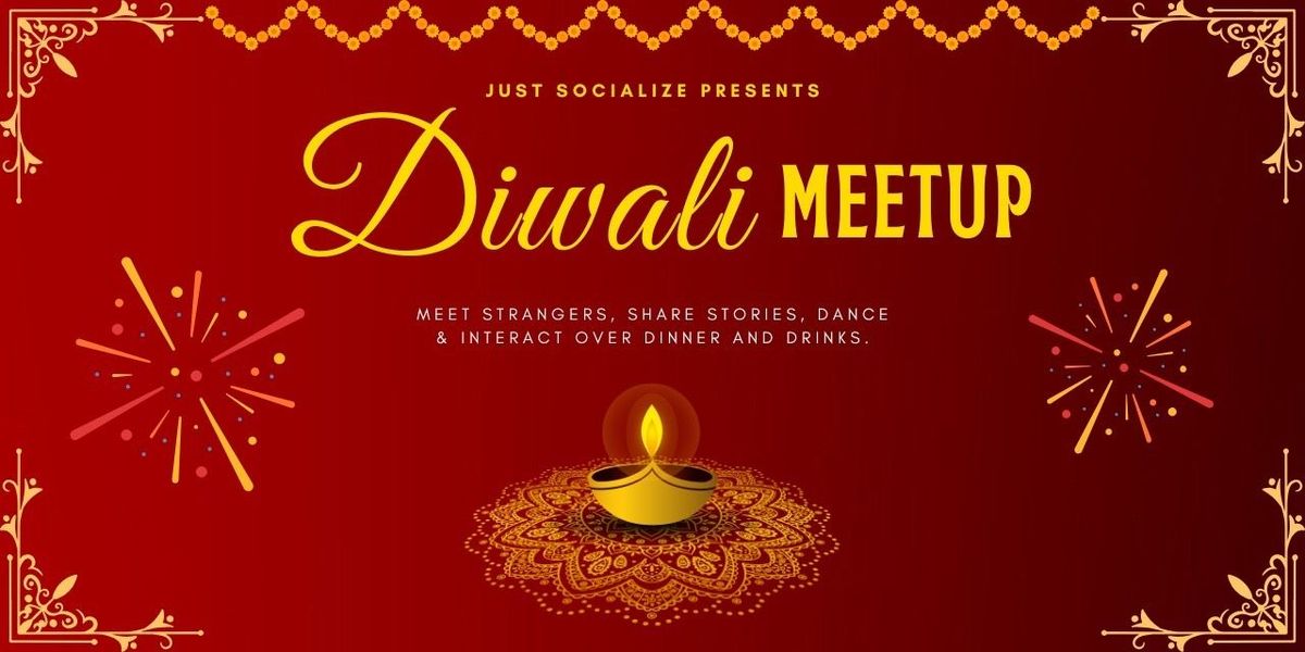 Post Diwali strangers to friends meet up