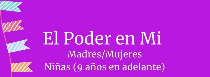 El Poder en Mi (Madres y Ni\u00f1as)