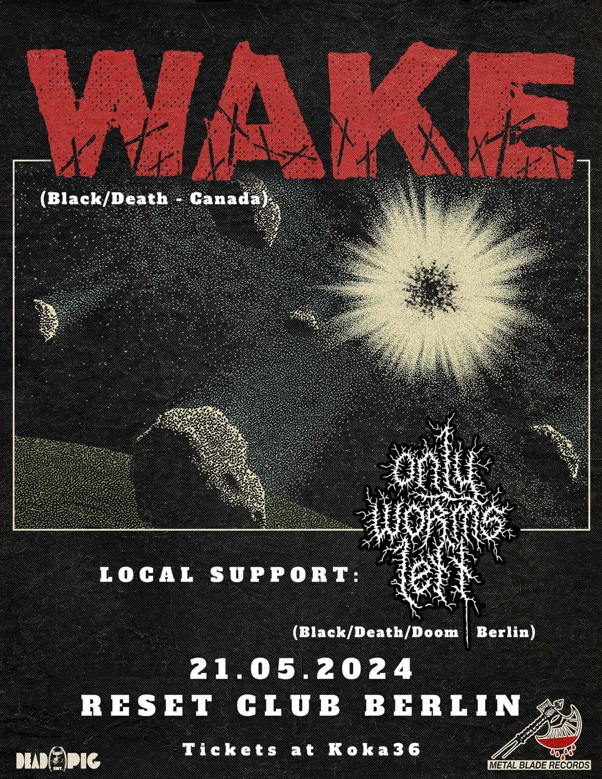 Wake (Canada) + Only Worms Left 