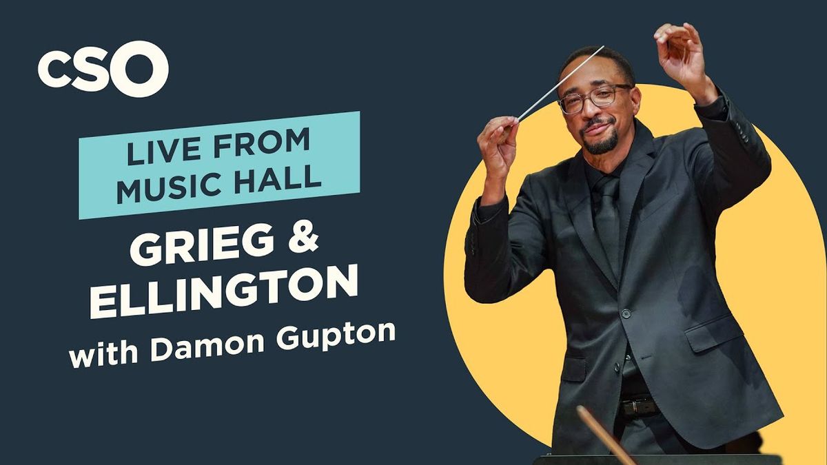 Cincinnati Symphony Orchestra: Damon Gupton - Grieg & Ellington