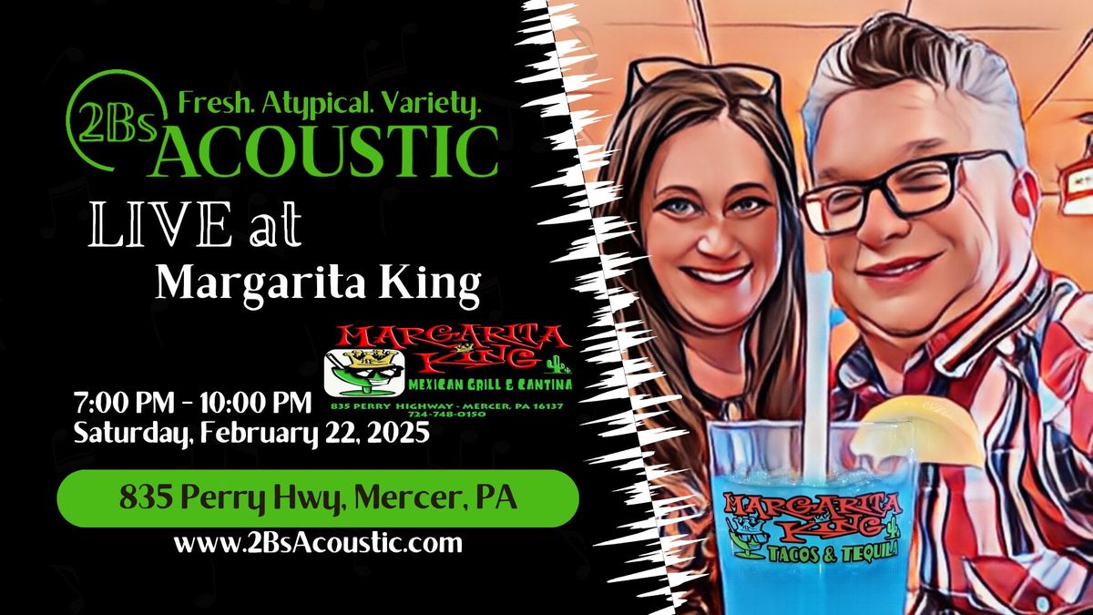 2Bs Acoustic hosted by Margarita King in Mercer, PA