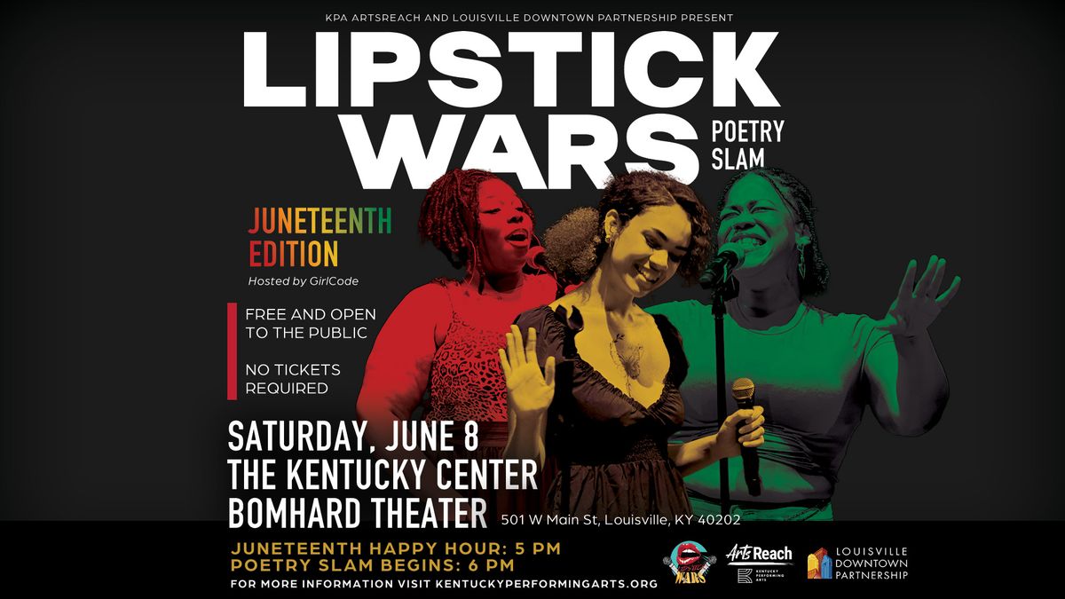 Lipstick Wars Poetry Slam - Juneteenth Edition