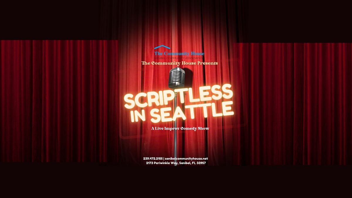 Live Improv Comedy Show - Scriptless In Seattle 