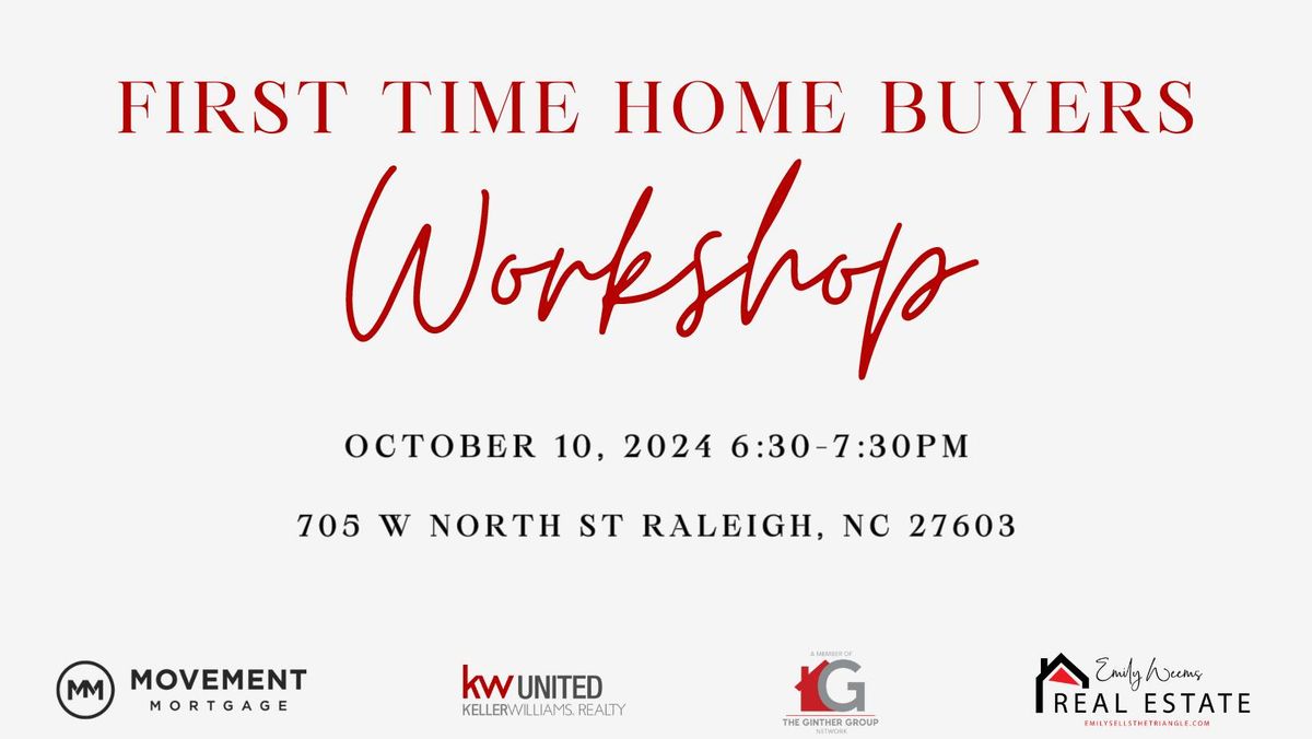 First Time Home Buyer Workshop