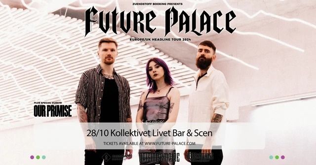 Future Palace + Our Promise | Live p\u00e5 Kollektivet Livet, Stockholm