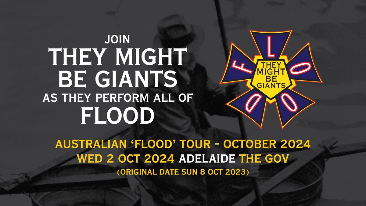 An Evening With They Might Be Giants_ Flood, Book and Beyond __ Adelaide __ The Gov __ Lic AA 16 +
