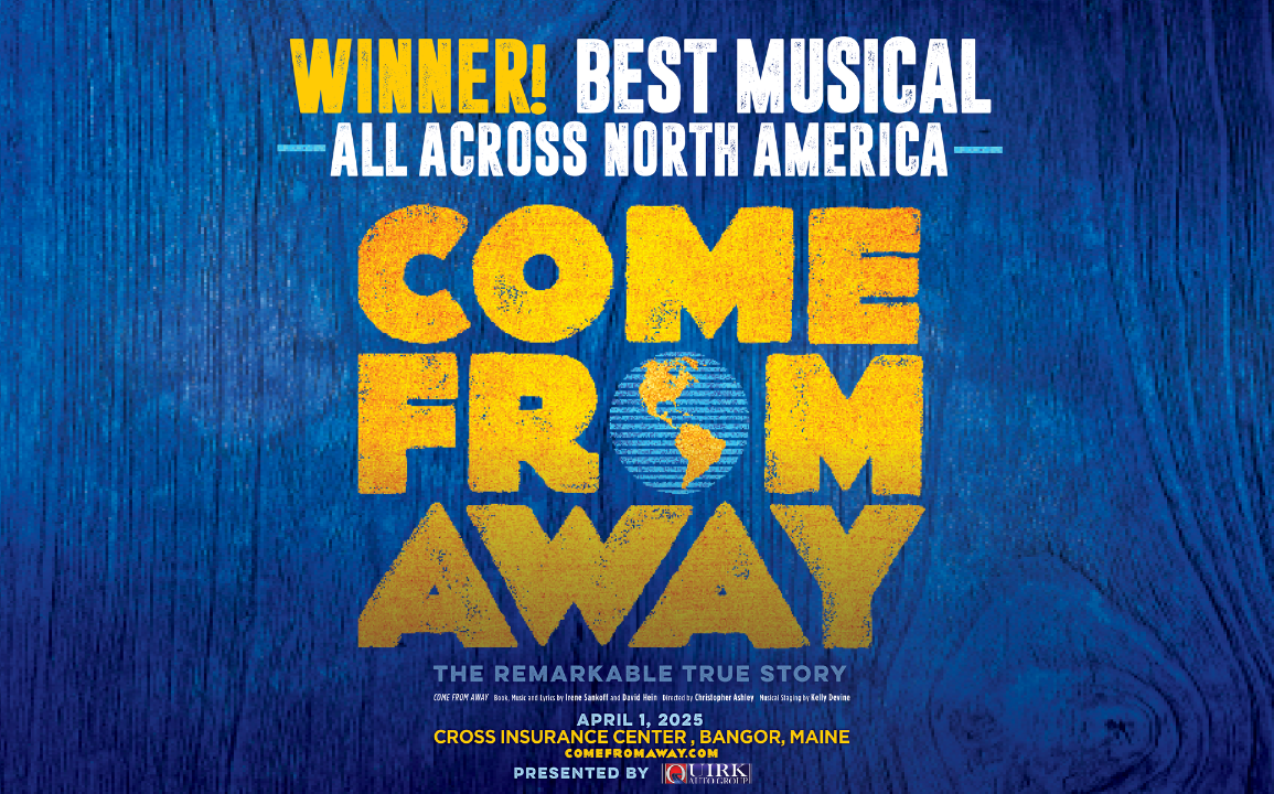 Come From Away - Bangor