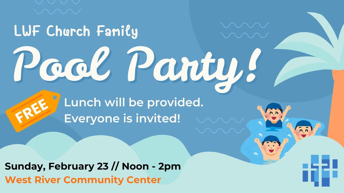 LWF Church Family Pool Party