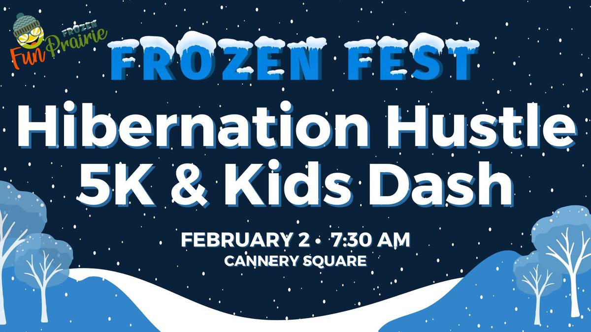 Frozen Fest: Hibernation Hustle 5k & Kids Dash