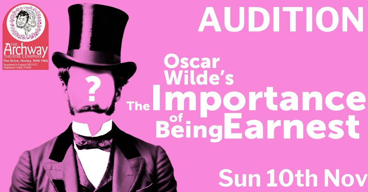 Audition - The Importance of Being Earnest by Oscar Wilde (Main House)