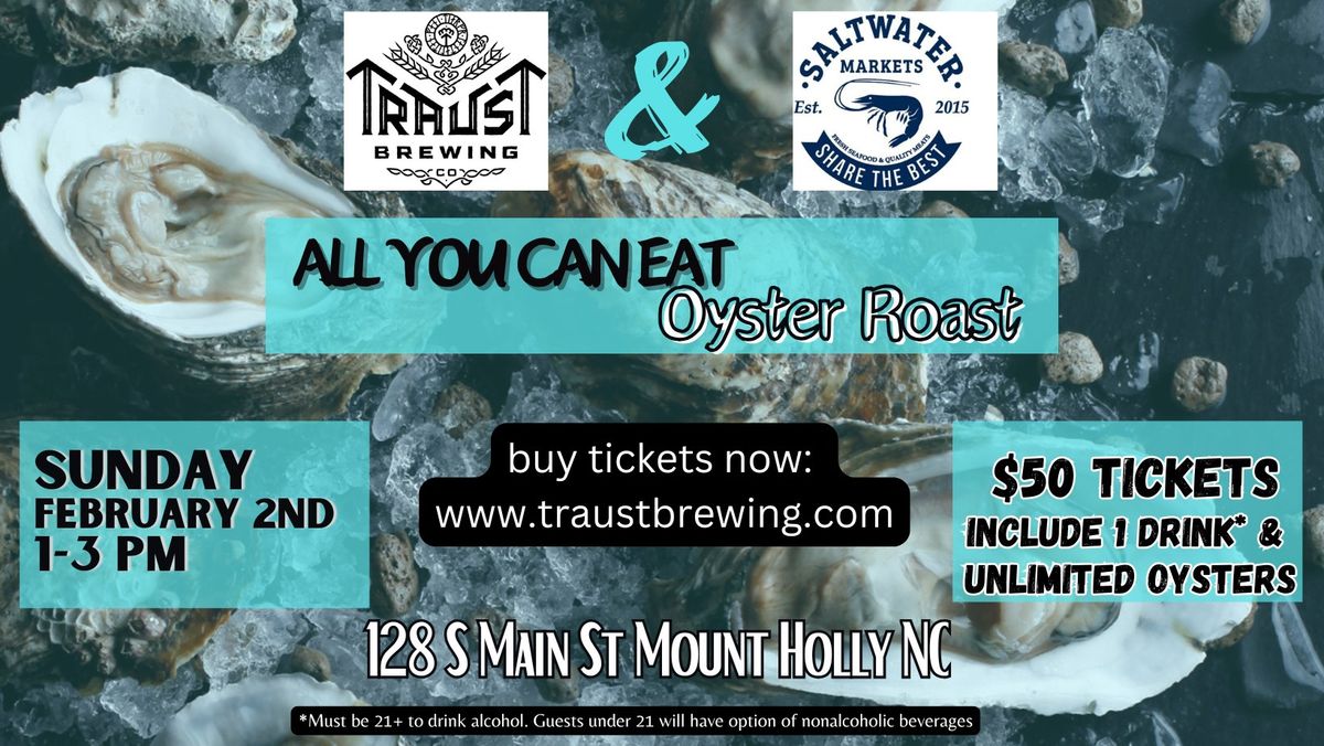 All you can eat Oyster Roast!