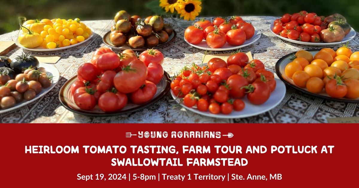 Heirloom Tomato Tasting, Farm Tour and Potluck with Swallowtail Farmstead