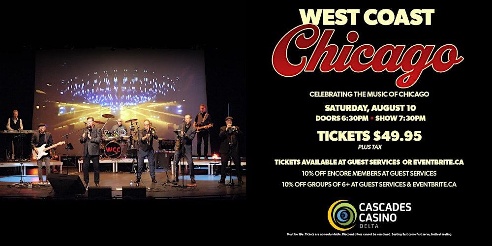 Cascades Casino Delta Presents: West Coast Chicago
