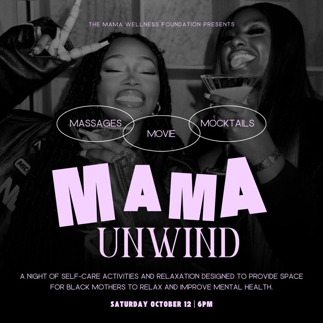 Mama Unwind: Wellness Event for Black Mamas