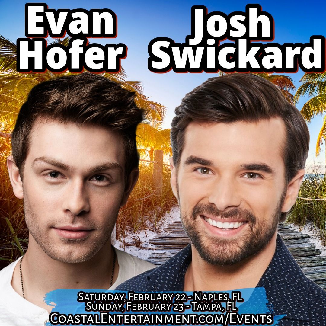 Josh Swickard and Evan Hofer in Tampa, FL.