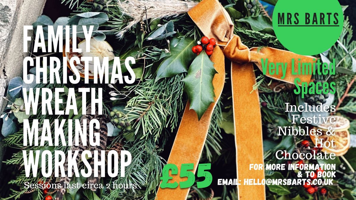 FAMILY FESTIVE CHRISTMAS WREATH MAKING WORKSHOP