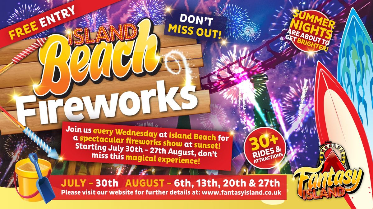 Summer Fireworks at Fantasy Island!